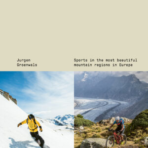 De Bergen - Sporten in de mooiste  bergstreken van Europa